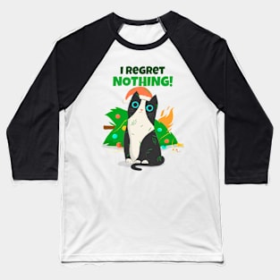 I Regret Nothing / Christmas cat / Cat Baseball T-Shirt